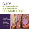 Guide de l’examen clinique et du diagnostic en dermatologie 2e (PDF)