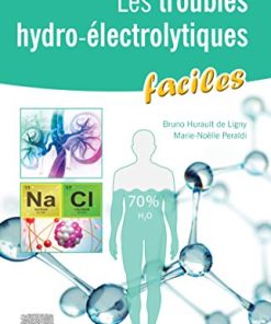 Les troubles hydro-électrolytiques faciles (French Edition) (PDF)