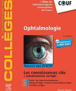 Ophtalmologie: Réussir son DFASM – Connaissances clés (les référentiels des collèges) (French Edition) (True PDF+Videos)