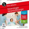 Bien débuter – Neurologie-Neurochirurgie (Bonnes pratiques infirmières en fiches) (French Edition) (PDF)