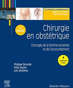 Chirurgie en obstétrique: Chirurgie de la femme enceinte et de l’accouchement (Techniques chirurgicales), 2e edition (French Edition) (True PDF + ToC + Index)