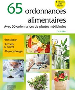 65 ordonnances alimentaires: Avec 50 ordonnances de plantes médicinales (Les Incontournables) (French Edition) (PDF)