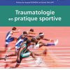 Traumatologie en pratique sportive (French Edition) (PDF)