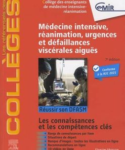 Médecine Intensive, réanimation, urgences et défaillances viscérales aiguës: Réussir son DFASM – Connaissances clés (les référentiels des collèges) (French Edition) (True PDF+Videos)