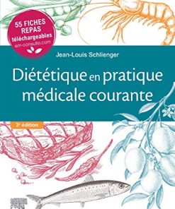 Diététique en pratique médicale courante: 55 fiches repas téléchargeables (Hors collection) (French Edition) (PDF)