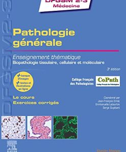 Pathologie générale: Enseignement thématique – Biopathologie tissulaire, cellulaire et moléculaire, 3e (PDF)