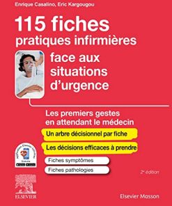 115 fiches pratiques infirmières face aux situations d’urgence: Les premiers gestes en attendant le médecin (PDF)