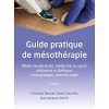 Guide pratique de mésothérapie: Médecine générale, médecine du sport, médecine esthétique, rhumatologie, pharmacopée, 3e (PDF) Guide pratique de mésothérapie: Médecine générale, médecine du sport, médecine esthétique, rhumatologie, pharmacopée, 3e (PDF)