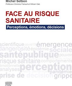 Face au risque sanitaire: Perceptions, émotions, décisions (PDF)