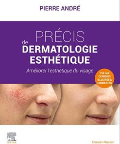 Précis de dermatologie esthétique: Améliorer l¿esthétique du visage (PDF)