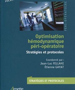 Optimisation hémodynamique péri-opératoire: Stratégies et protocoles (Série Verte) (French Edition) (PDF)
