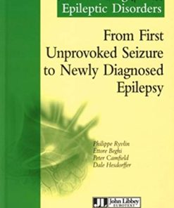 From First Unprovoked Seizure to Newly Diagnosed Epilepsy (PROGRESS IN ELIPTIC DISORDERS) (PDF)