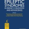 Epileptic Syndromes in Infancy, Childhood and Adolescence, 6th Edition (Current Problems in Epilepsy) (EPUB+Converted PDF)