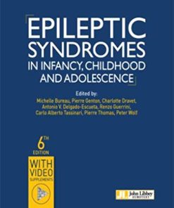 Epileptic Syndromes in Infancy, Childhood and Adolescence, 6th Edition (Current Problems in Epilepsy) (EPUB+Converted PDF)