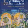 Apothicaires et pharmaciens: L’histoire d’une conquête scientifique (EPUB)