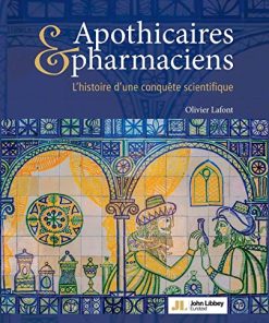 Apothicaires et pharmaciens: L’histoire d’une conquête scientifique (EPUB)