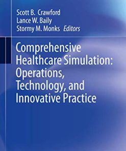 Comprehensive Healthcare Simulation: Operations, Technology, and Innovative Practice (PDF)