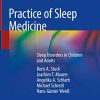 Practice of Sleep Medicine: Sleep Disorders in Children and Adults (PDF)