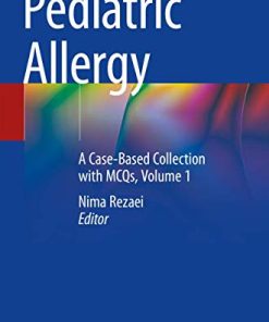 Pediatric Allergy: A Case-Based Collection with MCQs, Volume 1 (PDF)