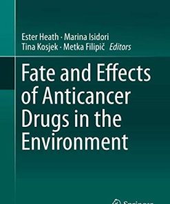 Fate and Effects of Anticancer Drugs in the Environment (PDF)