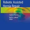 Robotic Assisted Hernia Repair: Current Practice (PDF)