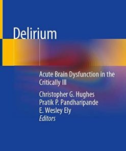 Delirium: Acute Brain Dysfunction in the Critically Ill (PDF)