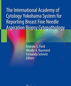 The International Academy of Cytology Yokohama System for Reporting Breast Fine Needle Aspiration Biopsy Cytopathology (PDF)