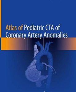 Atlas of Pediatric CTA of Coronary Artery Anomalies (PDF)