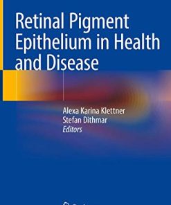 Retinal Pigment Epithelium in Health and Disease (PDF)