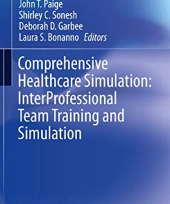 Comprehensive Healthcare Simulation: InterProfessional Team Training and Simulation (PDF)