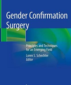 Gender Confirmation Surgery: Principles and Techniques for an Emerging Field (PDF)