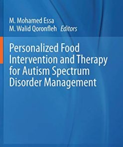 Personalized Food Intervention and Therapy for Autism Spectrum Disorder Management (Advances in Neurobiology) (PDF)