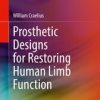 Prosthetic Designs for Restoring Human Limb Function (PDF)