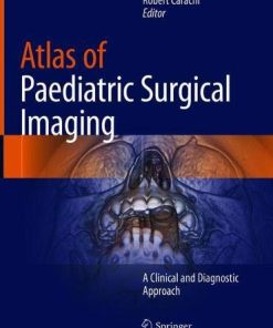 Atlas of Paediatric Surgical Imaging: A Clinical and Diagnostic Approach (PDF)