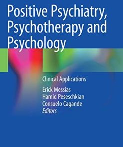 Positive Psychiatry, Psychotherapy and Psychology: Clinical Applications (PDF)