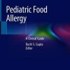 Pediatric Food Allergy: A Clinical Guide (PDF)