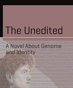 The Unedited: A Novel About Genome and Identity (Science and Fiction) (PDF)