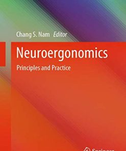 Neuroergonomics: Principles and Practice (Cognitive Science and Technology) (PDF)