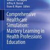 Comprehensive Healthcare Simulation: Mastery Learning in Health Professions Education (PDF)