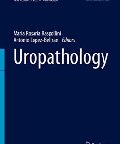 Uropathology (Encyclopedia of Pathology) (PDF)