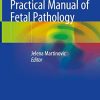 Practical Manual of Fetal Pathology (PDF)