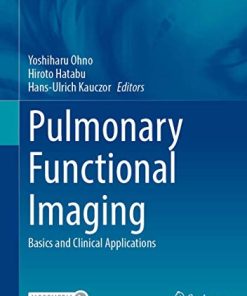 Pulmonary Functional Imaging: Basics and Clinical Applications (Medical Radiology) (PDF)