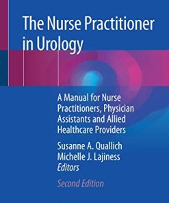 The Nurse Practitioner in Urology: A Manual for Nurse Practitioners, Physician Assistants and Allied Healthcare Providers, 2nd Edition (PDF)