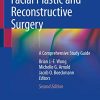 Facial Plastic and Reconstructive Surgery: A Comprehensive Study Guide, 2nd Edition (PDF)