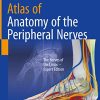 Atlas of Anatomy of the peripheral nerves: The Nerves of the Limbs – Expert Edition (PDF)