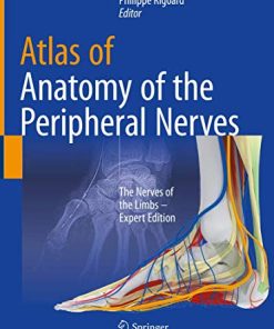 Atlas of Anatomy of the peripheral nerves: The Nerves of the Limbs – Expert Edition (PDF)