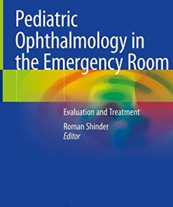 Pediatric Ophthalmology in the Emergency Room: Evaluation and Treatment (PDF)