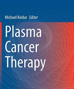 Plasma Cancer Therapy (Springer Series on Atomic, Optical, and Plasma Physics (115)) (PDF)