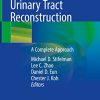 Techniques of Robotic Urinary Tract Reconstruction: A Complete Approach (PDF)