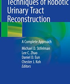 Techniques of Robotic Urinary Tract Reconstruction: A Complete Approach (PDF)